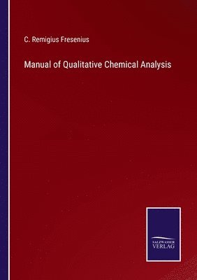 Manual of Qualitative Chemical Analysis 1