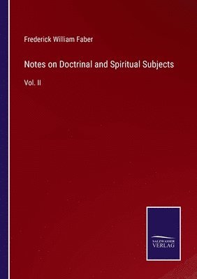 bokomslag Notes on Doctrinal and Spiritual Subjects