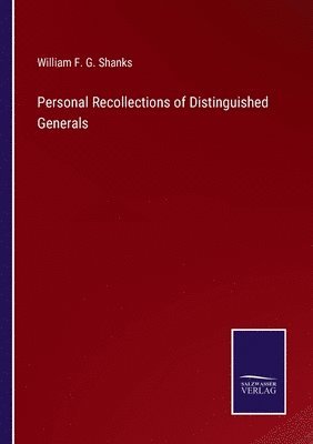 bokomslag Personal Recollections of Distinguished Generals