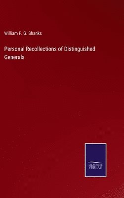 bokomslag Personal Recollections of Distinguished Generals