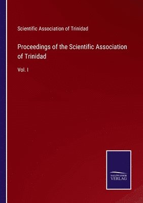 Proceedings of the Scientific Association of Trinidad