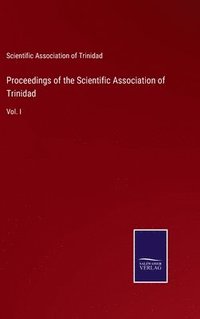 bokomslag Proceedings of the Scientific Association of Trinidad