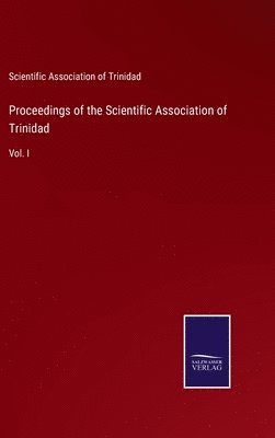 Proceedings of the Scientific Association of Trinidad