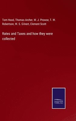 Rates and Taxes and how they were collected