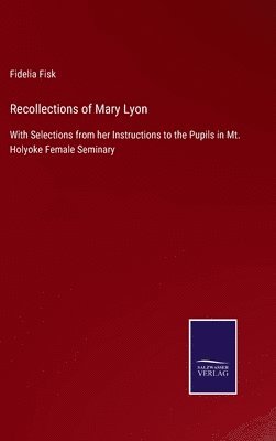 bokomslag Recollections of Mary Lyon