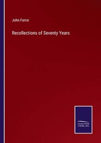 bokomslag Recollections of Seventy Years