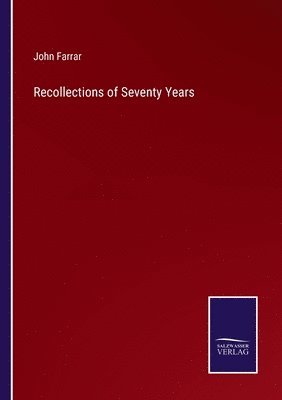 John Farrar - Recollections of Seventy Years, Häftad