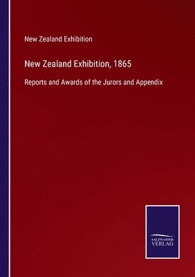 New Zealand Exhibition, 1865 1