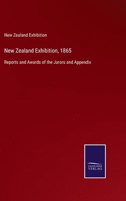 New Zealand Exhibition, 1865 1