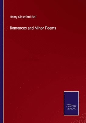 bokomslag Romances and Minor Poems