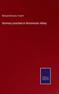 bokomslag Sermons preached in Westminster Abbey