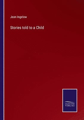 bokomslag Stories told to a Child