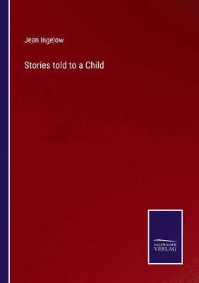Stories told to a Child 1