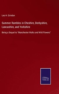 bokomslag Summer Rambles in Cheshire, Derbyshire, Lancashire, and Yorkshire