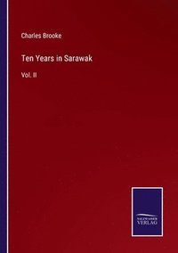 bokomslag Ten Years in Sarawak