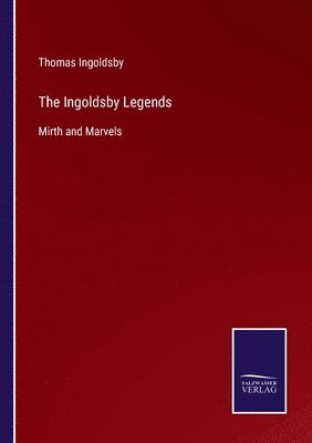 bokomslag The Ingoldsby Legends