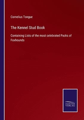 Cornelius Tongue - Kennel Stud Book, Häftad