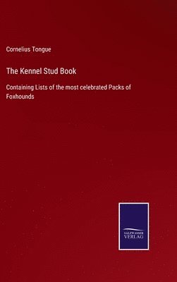 bokomslag The Kennel Stud Book