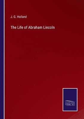 bokomslag The Life of Abraham Lincoln