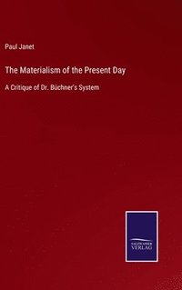 bokomslag Materialism of the Present Day