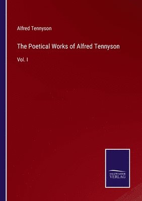 bokomslag Poetical Works of Alfred Tennyson