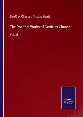 bokomslag The Poetical Works of Geoffrey Chaucer