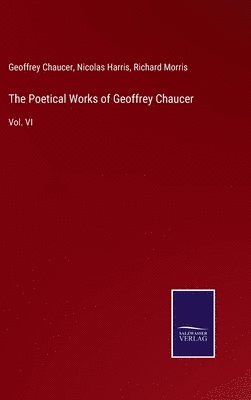 bokomslag The Poetical Works of Geoffrey Chaucer