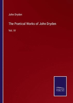 bokomslag The Poetical Works of John Dryden