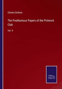 bokomslag Posthumous Papers of the Pickwick Club