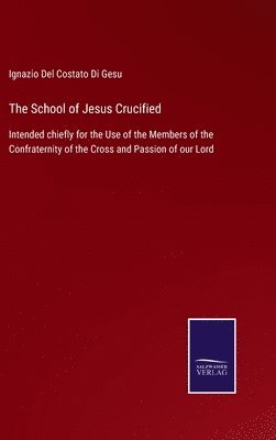 The School of Jesus Crucified 1