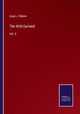 The Wild Garland 1