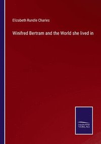 bokomslag Winifred Bertram and the World she lived in