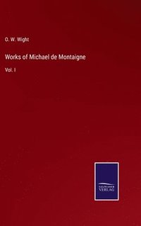 bokomslag Works of Michael de Montaigne