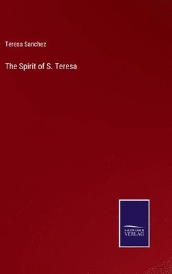 bokomslag Spirit of S. Teresa