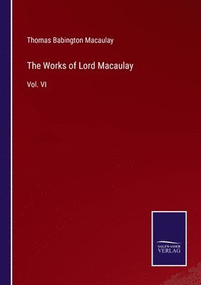 The Works of Lord Macaulay 1