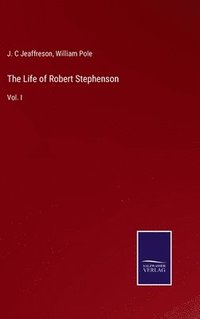 bokomslag The Life of Robert Stephenson