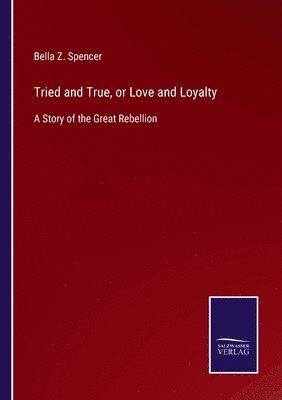 Tried and True, or Love and Loyalty 1