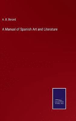 bokomslag Manual of Spanish Art and Literature