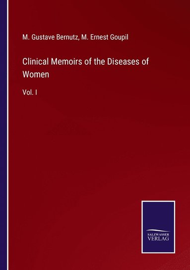 bokomslag Clinical Memoirs of the Diseases of Women