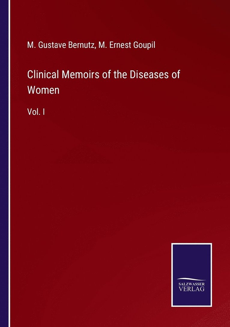 Clinical Memoirs of the Diseases of Women 1