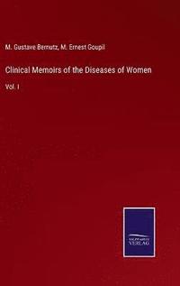 bokomslag Clinical Memoirs of the Diseases of Women