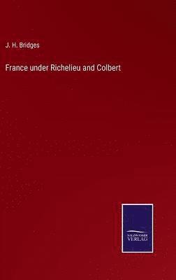 France under Richelieu and Colbert 1