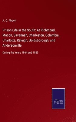 Prison Life in the South 1