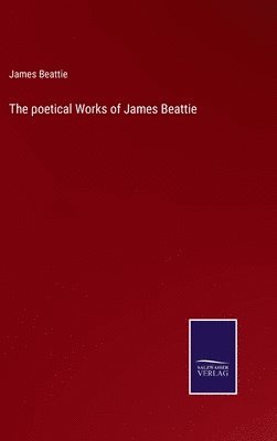 The poetical Works of James Beattie 1