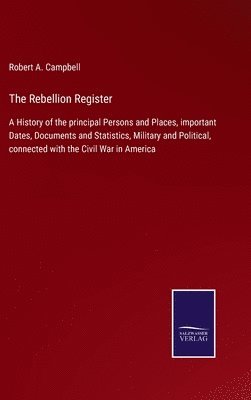 Robert A Campbell, Robert A. Campbell - Rebellion Register, Inbunden