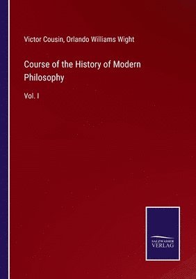 Course of the History of Modern Philosophy 1