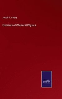 bokomslag Elements of Chemical Physics