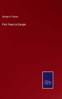 bokomslag First Years in Europe
