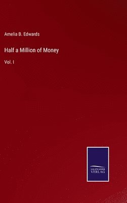 bokomslag Half a Million of Money