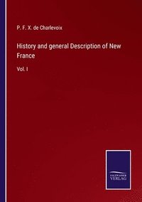 bokomslag History and general Description of New France